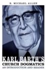 Image for Karl Barth&#39;s Church Dogmatics: An Introduction and Reader