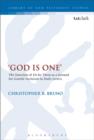 Image for God is one  : the function of &#39;Eis ho Theos&#39; as a ground for gentile inclusion in Paul&#39;s letters