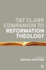 Image for T &amp; T Clark companion to reformation theology