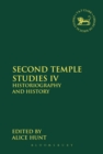 Image for Second Temple studies IV: historiography and history