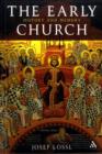 Image for The Early Church : History and Memory