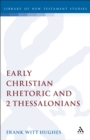 Image for Early Christian rhetoric and 2 Thessalonians.