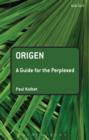 Image for Origen  : a guide for the perplexed
