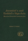 Image for Jeremiah&#39;s and Ezekiel&#39;s sign-acts: rhetorical nonverbal communication.