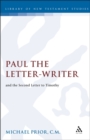 Image for Paul the letter-writer and the second letter to Timothy.