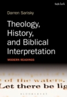 Image for Theology, History, and Biblical Interpretation