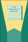Image for The tragedy in history: Herodotus and the Deuteronomistic history