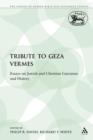 Image for A Tribute to Geza Vermes : Essays on Jewish and Christian Literature and History