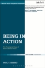 Image for Being in Action: The Theological Shape of Barth&#39;s Ethical Vision