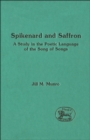 Image for Spikenard and Saffron: a study in the poetic language of the Song of Songs : no.203