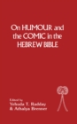 Image for On humour and the comic in the Hebrew Bible