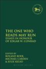 Image for The one who reads may run  : essays in honour of Edgar W. Conrad
