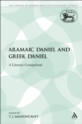 Image for Aramaic Daniel and Greek Daniel: A Literary Comparison