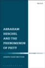 Image for Abraham Heschel and the phenomenon of piety
