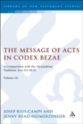 Image for The message of Acts in Codex Bezae: a comparison with the Alexandrian tradition