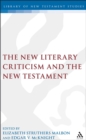 Image for The new literary criticism and the New Testament