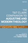 Image for T&amp;T Clark companion to Augustine and modern theology
