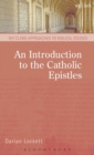 Image for An introduction to the Catholic Epistles