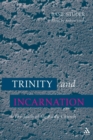 Image for Trinity and incarnation: the faith of the early church