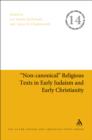 Image for Non-canonical religious texts in early Judaism and early Christianity