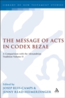 Image for The message of Acts in Codex Bezae: a comparison with the Alexandrian tradition