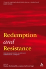 Image for Redemption and Resistance: The Messianic Hopes of Jews and Christians in Antiquity