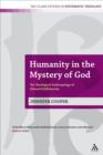 Image for Humanity in the Mystery of God: The Theological Anthropology of Edward Schillebeeckx