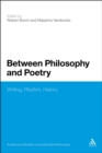Image for Between philosophy and poetry: writing, rhythm, history