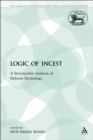 Image for Logic of Incest: A Structuralist Analysis of Hebrew Mythology