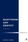 Image for Martyrdom and Identity : The Self on Trial