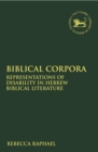 Image for Biblical corpora: representations of disability in Hebrew biblical literature : #445