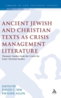 Image for Ancient Jewish and Christian Texts as Crisis Management Literature