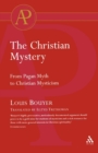 Image for The Christian Mystery : From Pagan Myth to Christian Mysticism