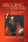 Image for Arguing with Scripture: the rhetoric of quotations in the letters of Paul
