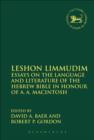 Image for Leshon limmudim: essays on the language and literature of the Hebrew Bible in honour of A.A. Macintosh