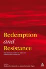 Image for Redemption and resistance: the Messianic hopes of Jews and Christians in antiquity