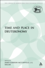 Image for Time and Place in Deuteronomy