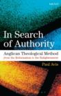 Image for In Search of Authority : Anglican Theological Method from the Reformation to the Enlightenment