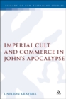 Image for Imperial cult and commerce in John&#39;s Apocalypse