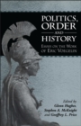 Image for Politics, Order and History: Essays on the Work of Eric Voegelin.