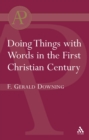 Image for Doing Things with Words in the First Christian Century