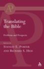 Image for Translating the Bible: Problems and Prospects.