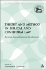 Image for Theory and method in Biblical and cuneiform law