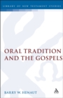 Image for Oral tradition and the Gospels: the problem of Mark 4 : 82