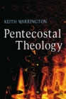 Image for Pentecostal theology: a theology of encounter