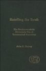 Image for Retelling the Torah: the Deuteronomistic historian&#39;s use of Tetrateuchal narratives : 403