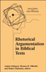 Image for Rhetorical argumentation in biblical texts: essays from the Lund 2000 conference
