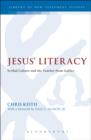 Image for Jesus&#39; Literacy: Scribal Culture and the Teacher from Galilee