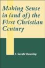 Image for Making sense in (and of) the first Christian century