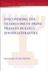 Image for Discovering the traditions of prose prayers in early Jewish literature
